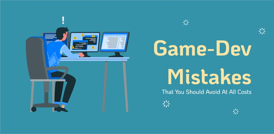 Top 10 Mistakes Beginners Make in Game Development